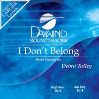 I Don't Belong by Debra Talley CD