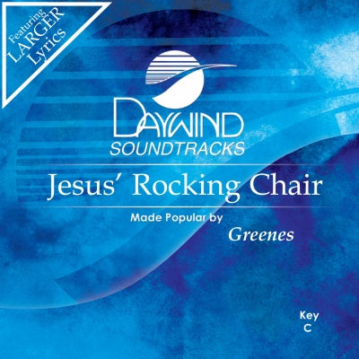 Jesus' Rocking Chair by the Greenes CD