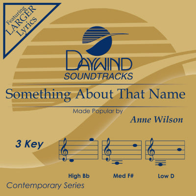 Something About That Name by Anne Wilson CD