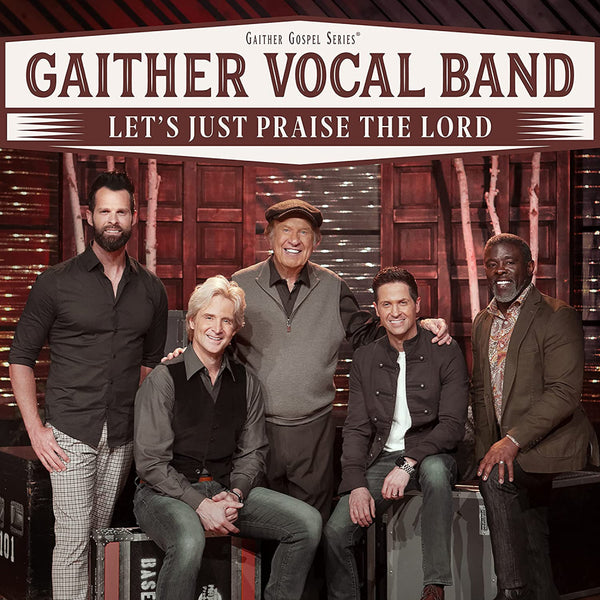 Gaither Vocal Band / Let's Just Praise the Lord CD