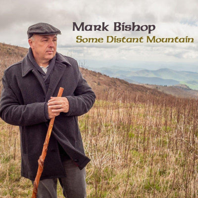 Mark Bishop / Some Distant Mountain CD