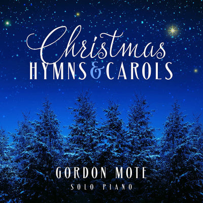 Gordon Mote / Christmas Hymns & Carols: Solo Piano