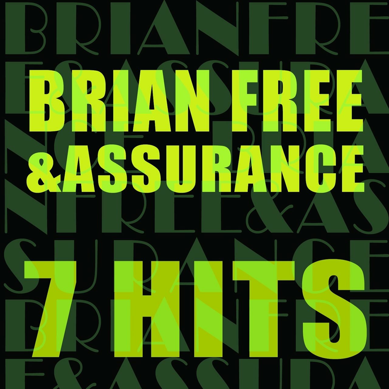 Brian Free & Assurance / 7 Hits CD