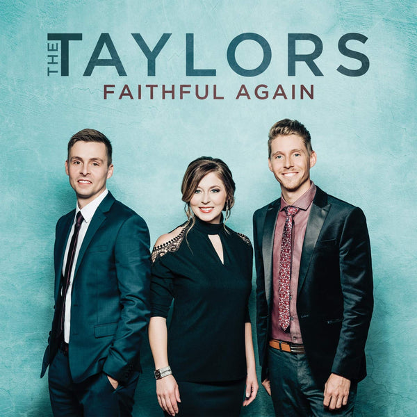 Taylors / Faithful Again CD