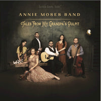 Annie Moses Band / Tales From My Grandpa's Pulpit CD