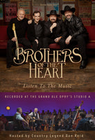 Brothers of the Heart / Listen to the Music DVD