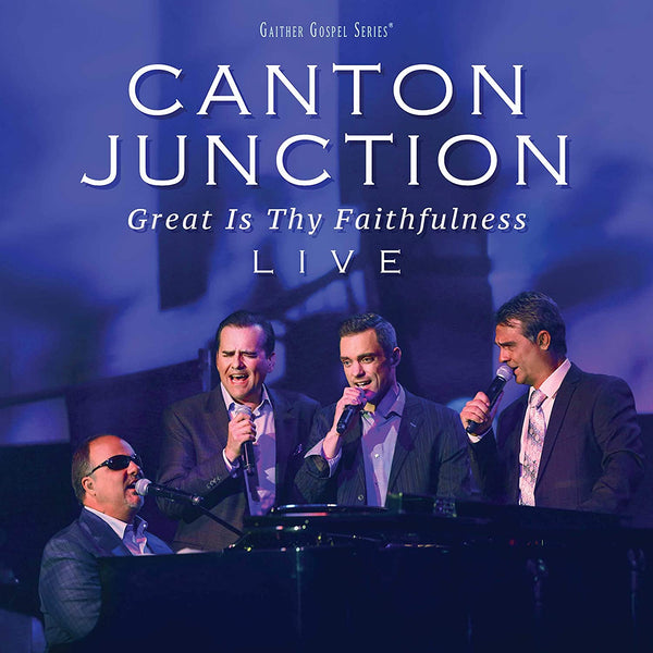 CANTON JUNCTION / GREAT IS THY FAITHFULNESS LIVE CD