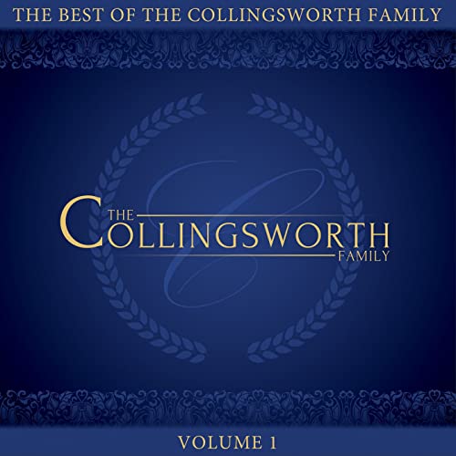 COLLINGSWORTH FAMILY / THE BEST OF THE COLLINGSWORTH FAMILY VOLUME 1 CD