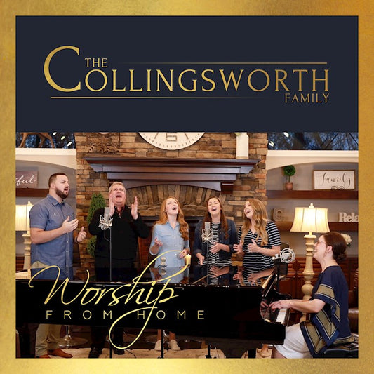 Collingsworth Family / Worship From Home CD