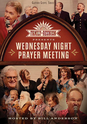 Country's Family Reunion: Wednesday Night Prayer Meeting  DVD