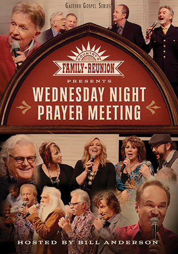 Country's Family Reunion: Wednesday Night Prayer Meeting DVD