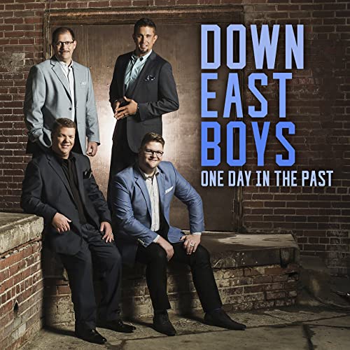 DOWN EAST BOYS / ONE DAY IN THE PAST CD