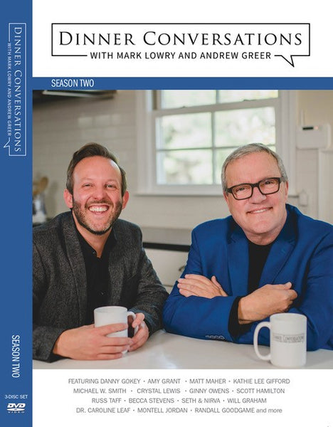 Dinner Conversations with Mark Lowry & Andrew Greer (Season 2 DVD)