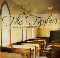 TAYLORS / FAMILY FAVORITES CD