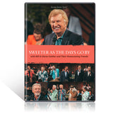 GAITHER / SWEETER AS THE DAYS GO BY DVD