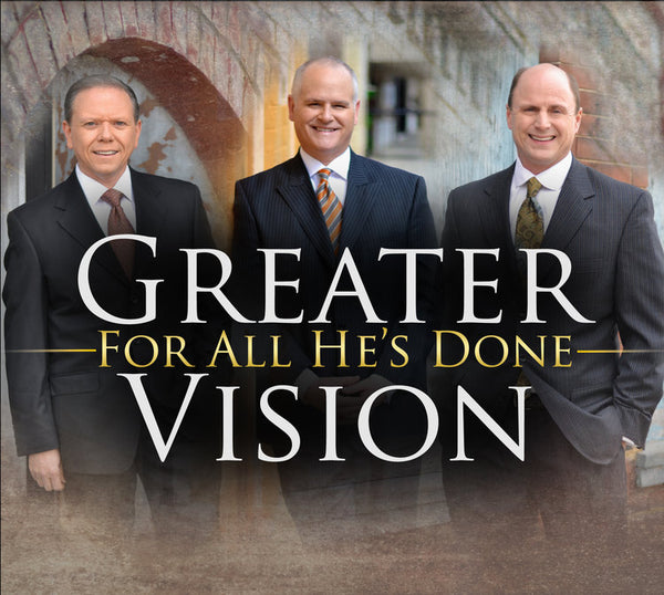 Greater Vision / For All He's Done CD