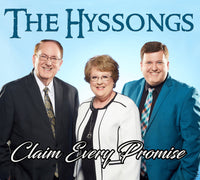 HYSSONGS / CLAIM EVERY PROMISE CD