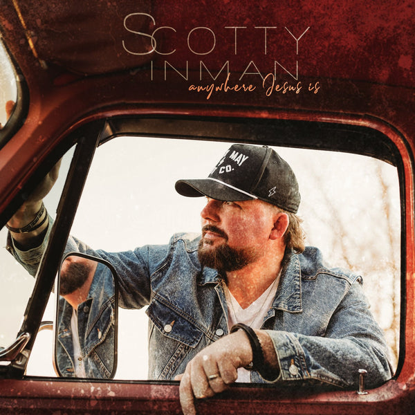 Scotty Inman / Anywhere Jesus Is CD