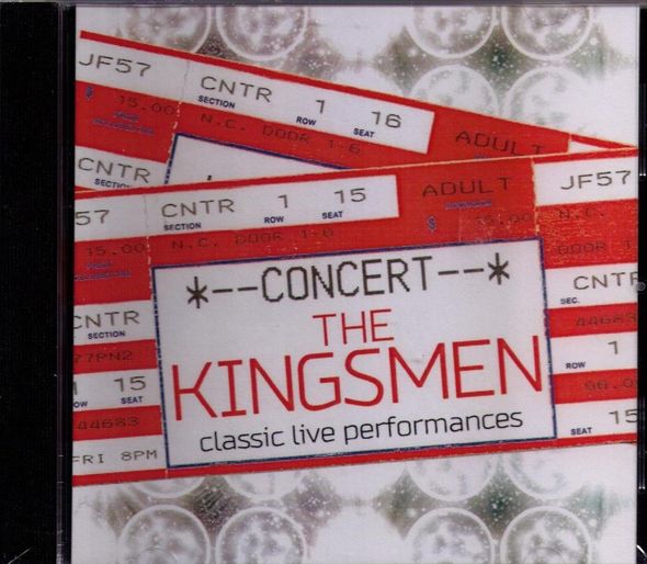 KINGSMEN / CLASSIC LIVE PERFORMANCES CD