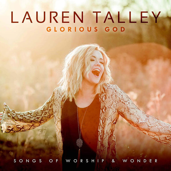 LAUREN TALLEY / GLORIOUS GOD CD