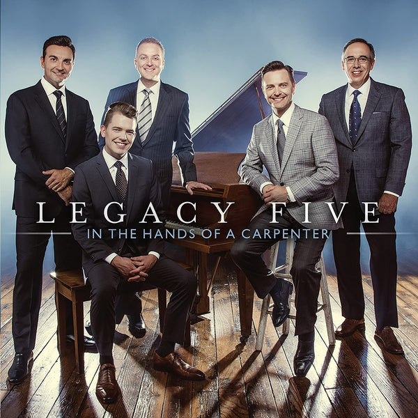 LEGACY FIVE / IN THE HANDS OF A CARPENTER CD