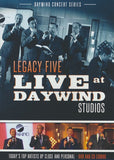 LEGACY FIVE / LIVE AT DAYWIND STUDIOS DVD & CD SET