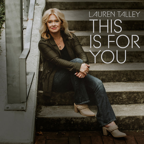Lauren Talley / This Is For You CD