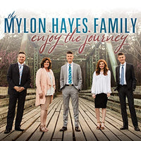 MYLON HAYES FAMILY / ENJOY THE JOURNEY CD