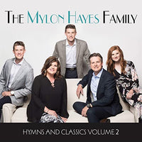 MYLON HAYES FAMILY / HYMNS AND CLASSICS VOLUME 2 CD