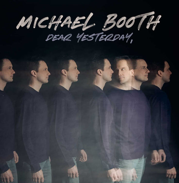 MICHAEL BOOTH / DEAR YESTERDAY CD