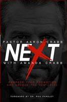 Next: Embrace Your Promotion and Unlock the New Level / Aaron and Amanda Crabb / Book