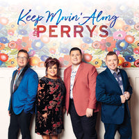 PERRYS / KEEP MOVIN' ALONG CD