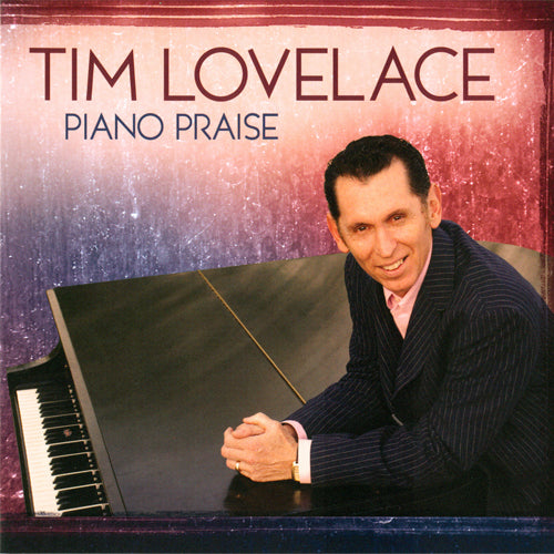 Tim Lovelace / Piano Praise (instrumental) CD