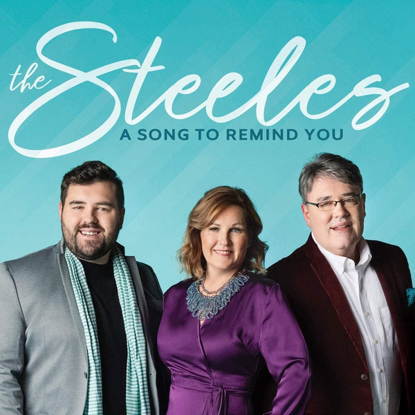 STEELES / A SONG TO REMIND YOU CD