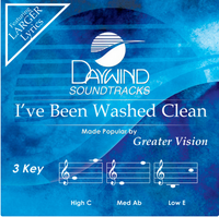 I've Been Washed Clean (Greater Vision) CD