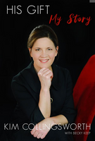 "His Gift, My Story" by Kim Collingsworth - Book