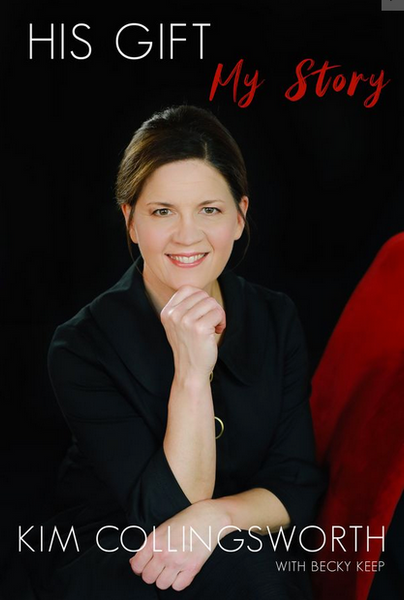 "His Gift, My Story" by Kim Collingsworth - Book