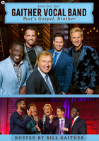 Gaither Vocal Band / That's Gospel, Brother DVD