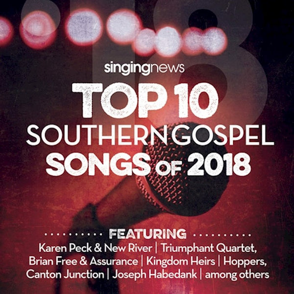 Singing News Top 10 Southern Gospel Songs Of 2018