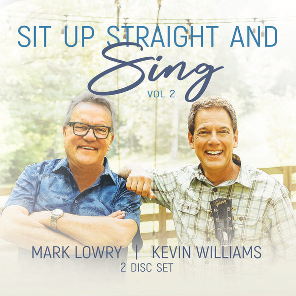 Mark Lowry & Kevin Williams / Sit Up Straight & Sing, Volume 2 (2 Disc) CD