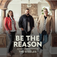 The Steeles / Be The Reason CD