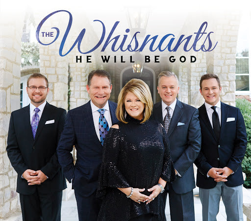 WHISNANTS / HE WILL BE GOD CD