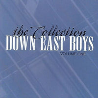 Down East Boys / The Collection: Volume 1