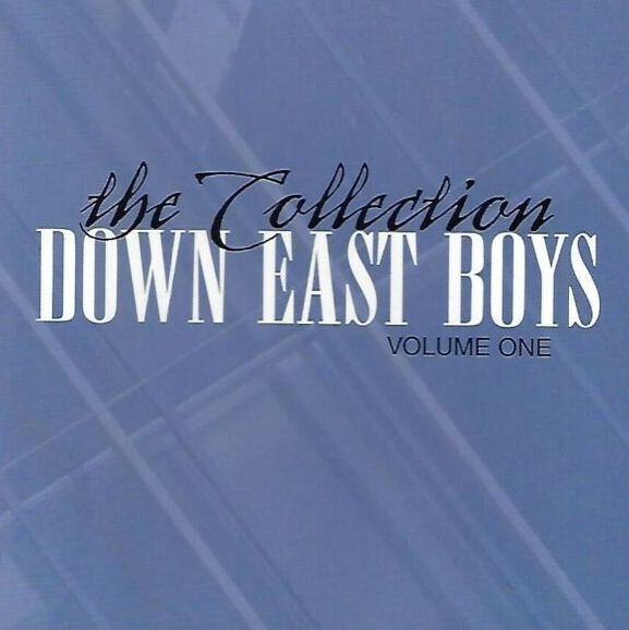 Down East Boys / The Collection: Volume 1