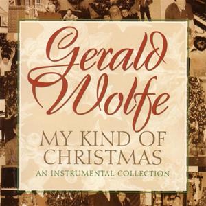Gerald Wolfe / My Kind of Christmas Piano Instrumental CD